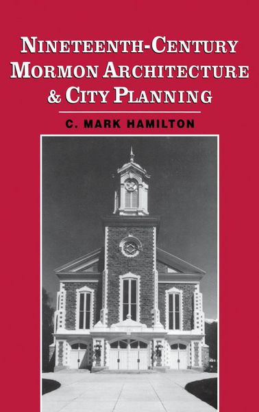 Produktbild: Nineteenth-Century Mormon Architecture and City Planning