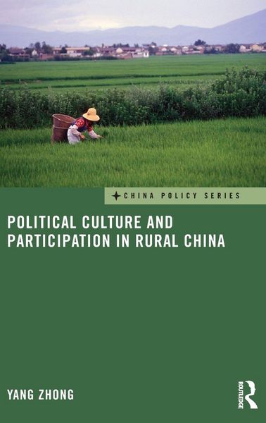 Produktbild: Political Culture and Participation in Rural China