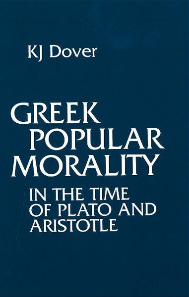 Produktbild: Dover, K: Greek Popular Morality in the Time of Plato and Ar