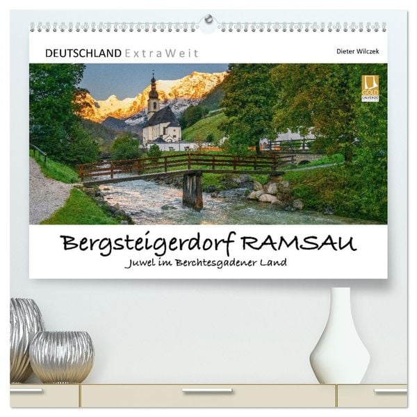 Bergsteigerdorf RAMSAU - Juwel im Berchtesgadener Land (hochwertiger Premium Wandkalender 2025 DIN A2 quer), Kunstdruck 