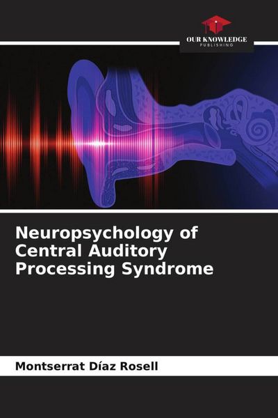 Produktbild: Neuropsychology of Central Auditory Processing Syndrome
