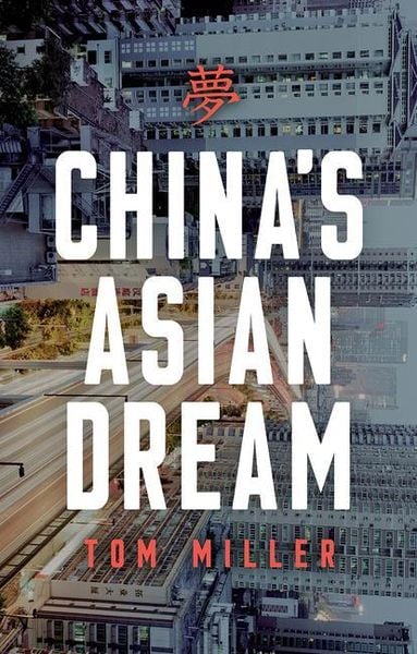 Produktbild: Miller, T: China's Asian Dream