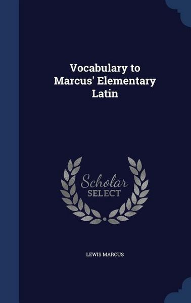 Produktbild: Vocabulary to Marcus' Elementary Latin