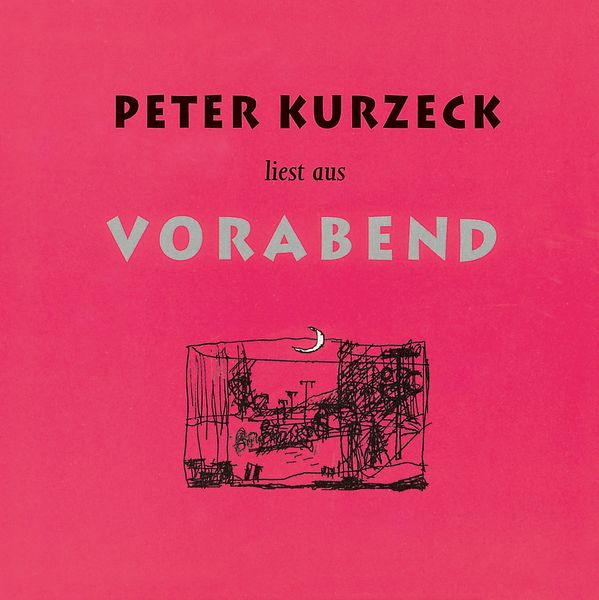 Produktbild: Peter Kurzeck liest aus Vorabend