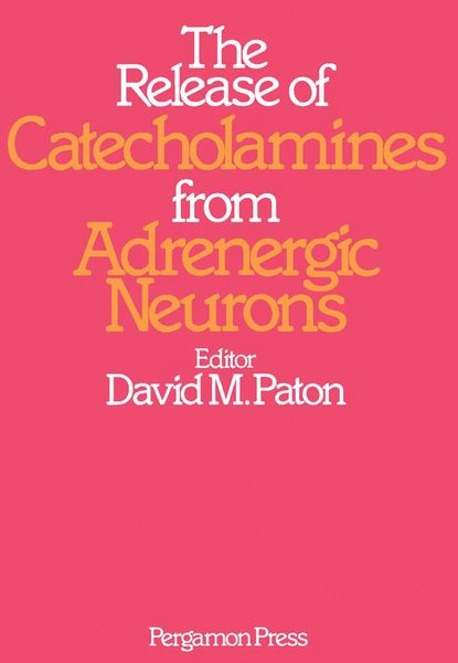 Produktbild: The Release of Catecholamines from Adrenergic Neurons