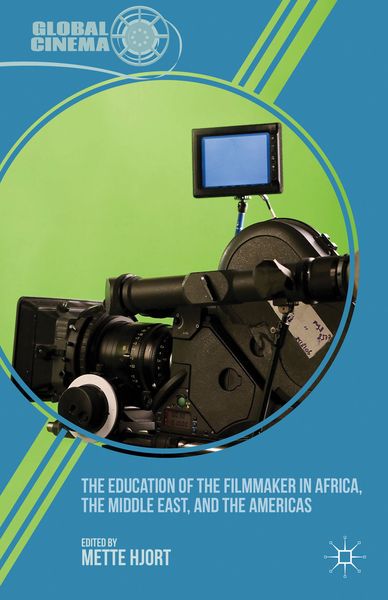 Produktbild: The Education of the Filmmaker in Africa, the Middle East, and the Americas