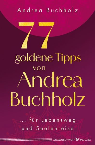 Produktbild: 77 goldene Tipps von Andrea Buchholz