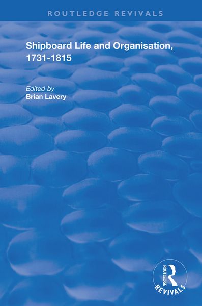 Produktbild: Lavery, B: Shipboard Life and Organisation, 1731-1815