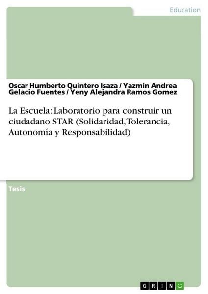 Produktbild: La Escuela: Laboratorio para construir un ciudadano STAR (Solidaridad, Tolerancia, Autonom&iacute;a y Responsabilidad)