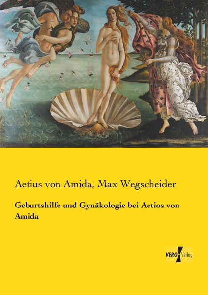 Produktbild: Geburtshilfe und Gyn&auml;kologie bei Aetios von Amida