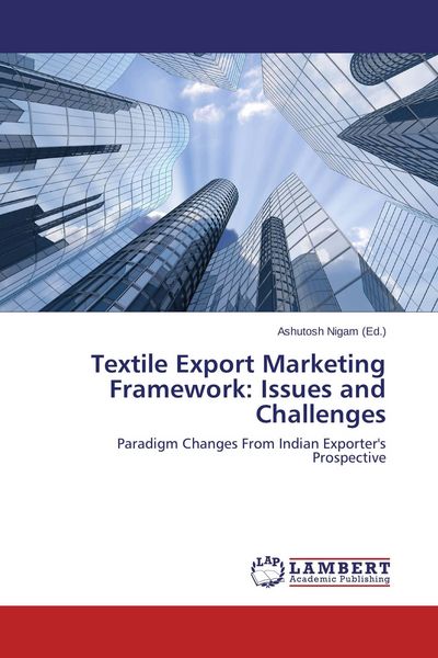 Produktbild: Textile Export Marketing Framework: Issues and Challenges