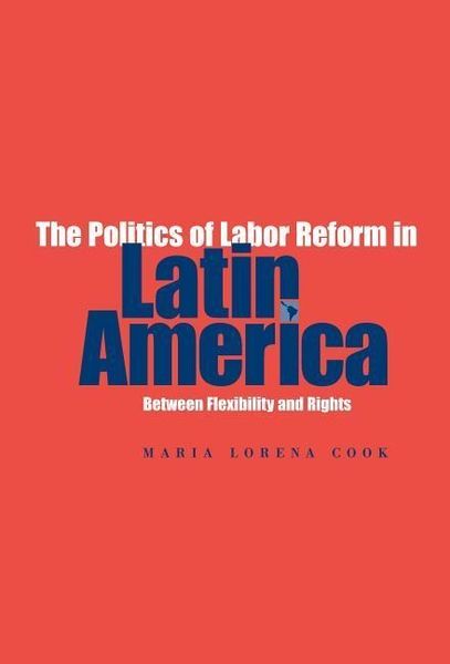 Produktbild: Cook, M: Politics of Labor Reform in Latin America