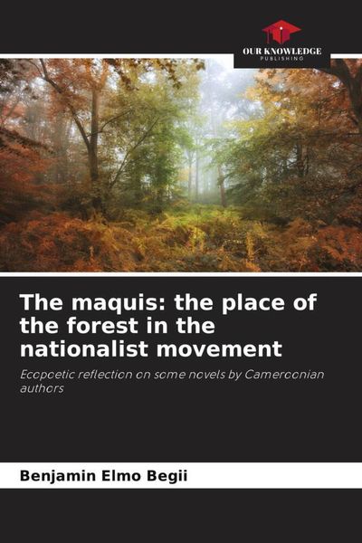 Produktbild: The maquis: the place of the forest in the nationalist movement