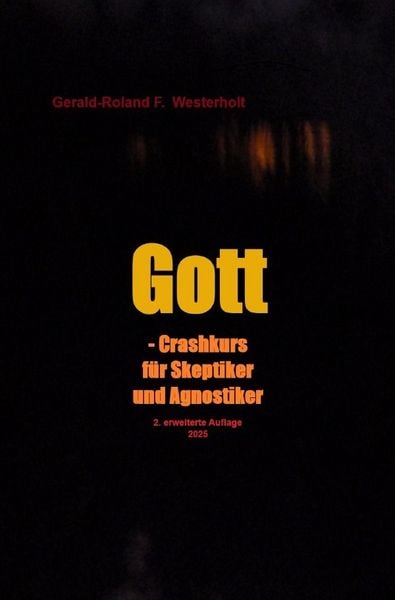 Produktbild: Gott - Crashkurs f&uuml;r Skeptiker und Agnostiker