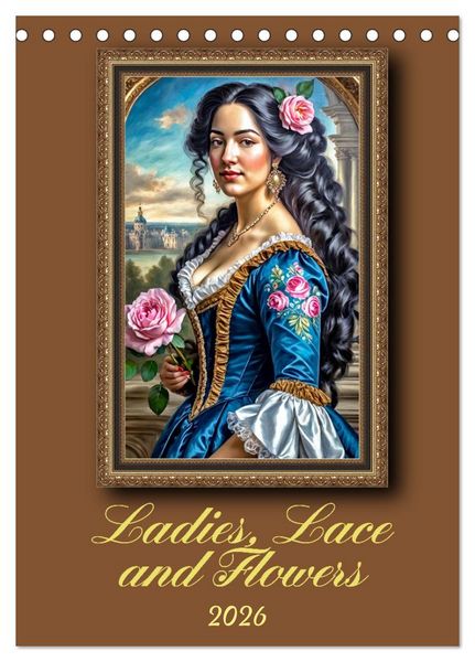 Produktbild: Ladies, Lace and Flowers (Desk Calendar 2026 DIN A5 portrait), CALVENDO 12 Month DeskCalendar