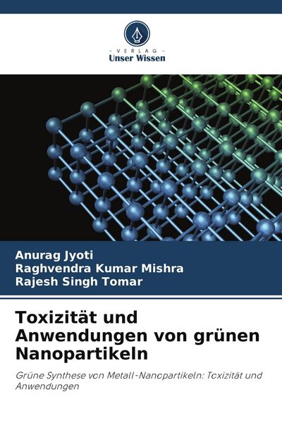 Produktbild: Toxizit&auml;t und Anwendungen von gr&uuml;nen Nanopartikeln