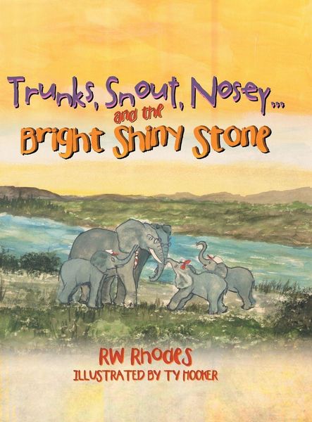 Produktbild: Trunks, Snout, Nosey...and the Bright Shiny Stone
