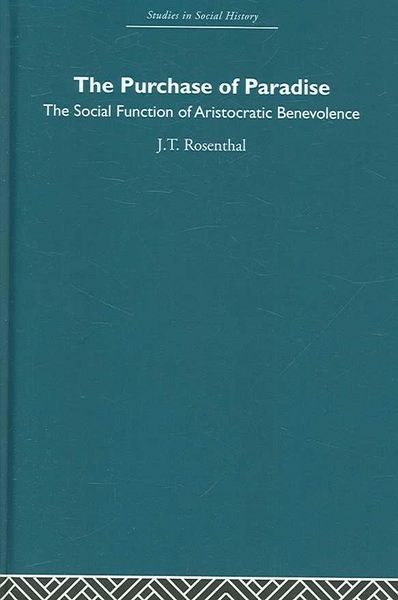 Produktbild: The Purchase of Pardise: The Social Function of Aristocratic Benevolence, 1307-1485