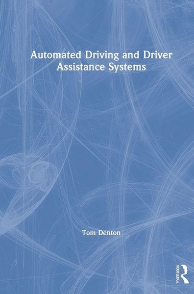 Produktbild: Denton, T: Automated Driving and Driver Assistance Systems