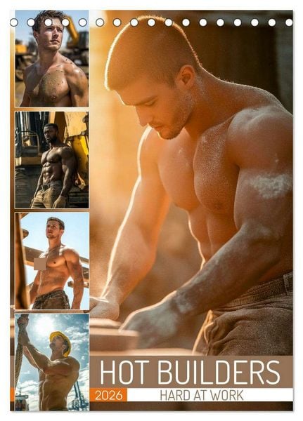 Hot Builders - Hard at Work (Desk Calendar 2026 DIN A5 portrait), CALVENDO 12 Month DeskCalendar