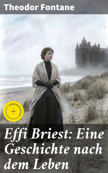 Produktbild: Effi Briest: Eine Geschichte nach dem Leben