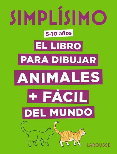 Produktbild: Simpl&iacute;simo, el libro para dibujar animales + f&aacute;cil del mundo