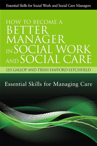 Produktbild: How to Become a Better Manager in Social Work and Social Care