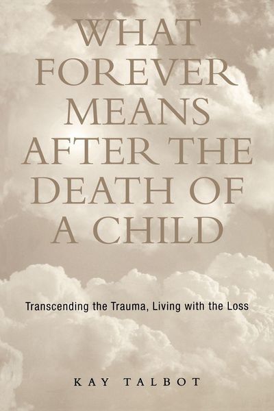 Produktbild: What Forever Means After the Death of a Child