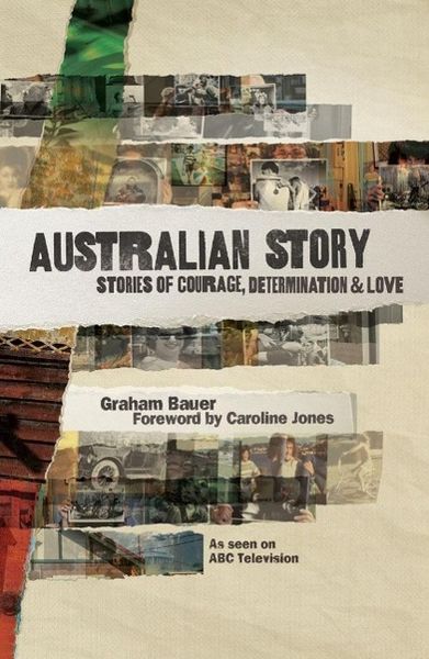 Produktbild: Australian Story: Stories of Courage, Determination and Love