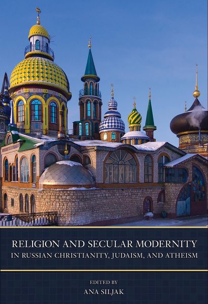 Produktbild: Religion and Secular Modernity in Russian Christianity, Judaism, and Atheism