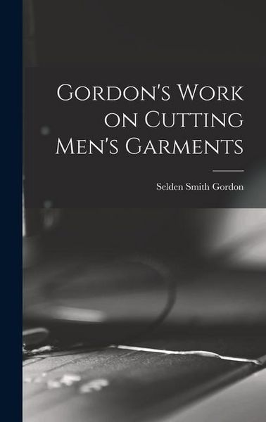 Produktbild: Gordon's Work on Cutting Men's Garments