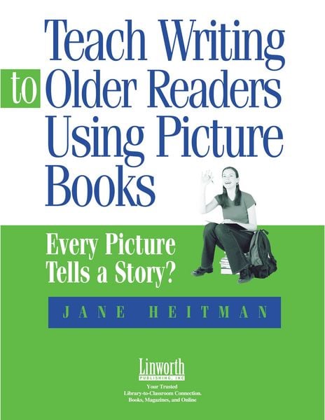 Produktbild: Teach Writing to Older Readers Using Picture Books