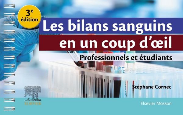 Produktbild: Les bilans sanguins en un coup d'oeil : professionnels et &eacute;tudiants