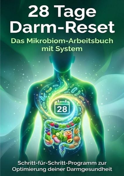 Produktbild: 28 Tage Darm-Reset: Das Mikrobiom-Arbeitsbuch mit System