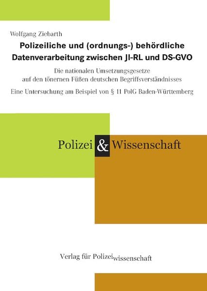 Produktbild: Polizeiliche und (ordnungs-) beh&ouml;rdliche Datenverarbeitung zwischen JI-RL und DS-GVO