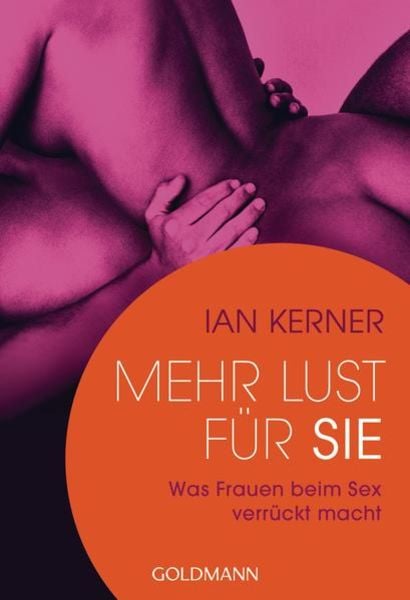 Mehr Lust für sie, Taschenbuch von Ian Kerner, Goldmann, 978-3-442-17378-5