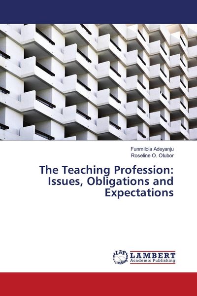 Produktbild: The Teaching Profession: Issues, Obligations and Expectations