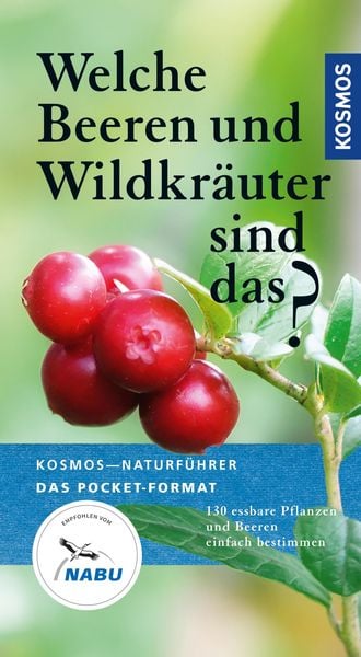 Produktbild: Welche Beeren und Wildkr&auml;uter sind das?