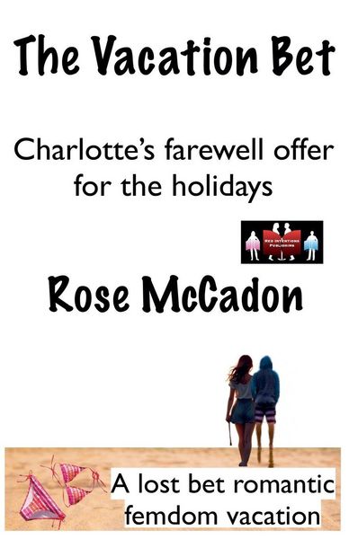 Produktbild: The Vacation Bet - Charlotte's Farewell Offer for the Holidays