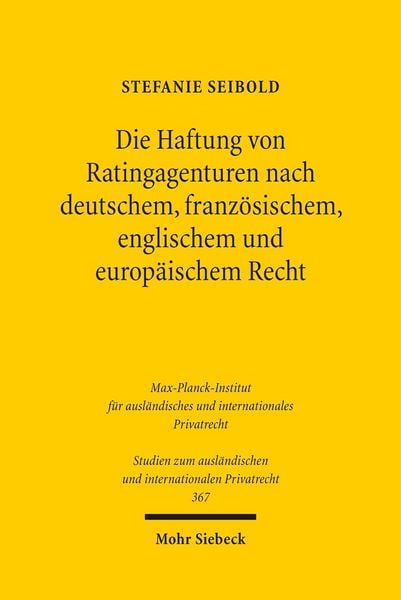 Produktbild: Die Haftung von Ratingagenturen nach deutschem, franz&ouml;sischem, englischem und europ&auml;ischem Recht