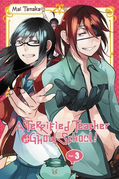 Produktbild: A Terrified Teacher at Ghoul School!, Vol. 3