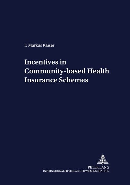Produktbild: Incentives in Community-based Health Insurance Schemes