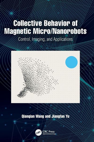 Produktbild: Collective Behavior of Magnetic Micro/Nanorobots
