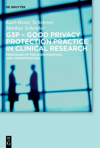 Produktbild: G3P - Good Privacy Protection Practice in Clinical Research