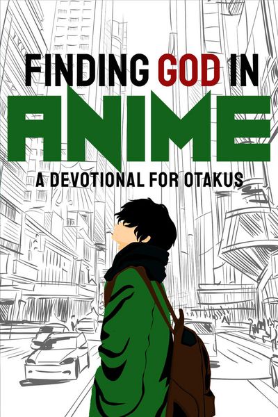 Produktbild: Finding God in Anime: A Devotional for Otakus