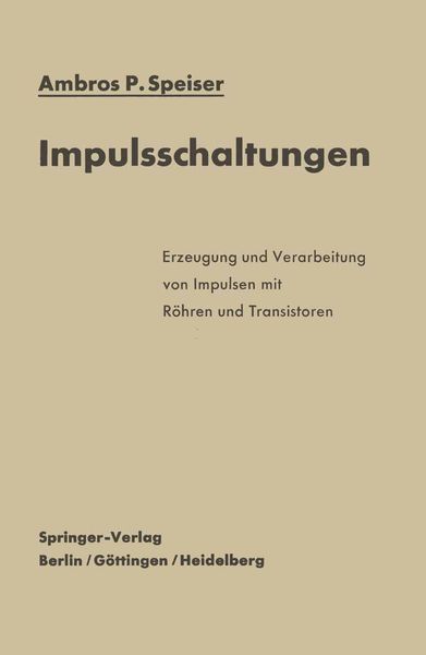 Impulsschaltungen, Taschenbuch von Ambros P. Speiser, Springer Berlin, 9783642490439