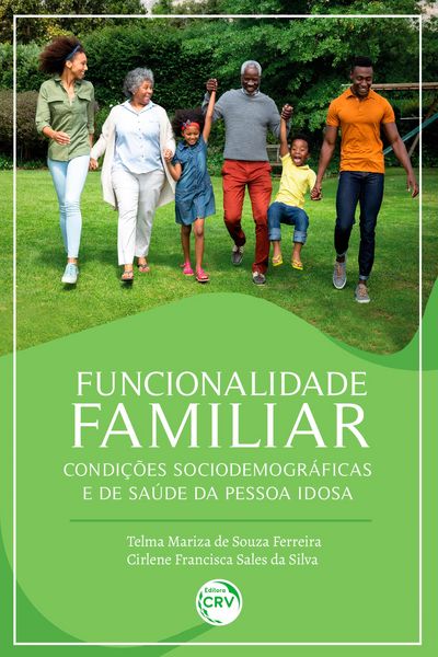 Produktbild: Funcionalidade familiar, condi&ccedil;&otilde;es sociodemogr&aacute;ficas e de sa&uacute;de da pessoa idosa