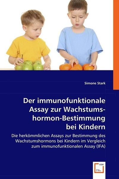 Produktbild: Stark, S: Der immunofunktionale Assay zur Wachstumshormon-Be