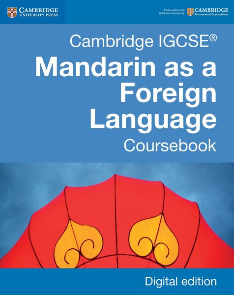 Produktbild: Cambridge IGCSE(R) Mandarin as a Foreign Language Coursebook Digital Edition