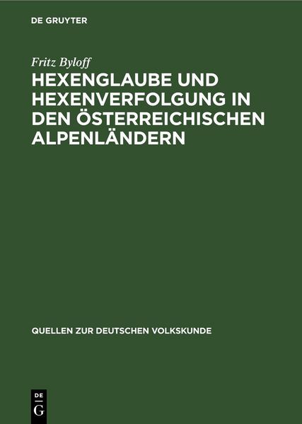 Produktbild: Hexenglaube und Hexenverfolgung in den &ouml;sterreichischen Alpenl&auml;ndern